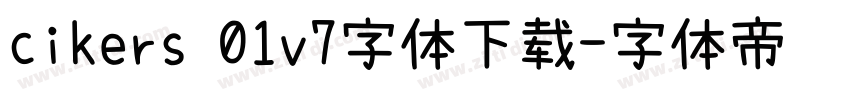 cikers 01v7字体下载字体转换